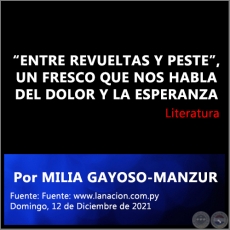 ENTRE REVUELTAS Y PESTE, UN FRESCO QUE NOS HABLA DEL DOLOR Y LA ESPERANZA - Por MILIA GAYOSO-MANZUR - Domingo, 12 de Diciembre de 2021